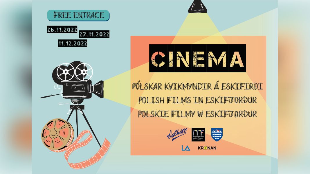 “Polskar kvikmyndir á Eskifirði”, a festival of Polish films in Eskifjörður